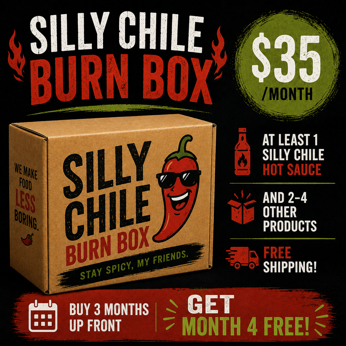 $35 Silly Chile BURN BOX..Get Burned Every Month!