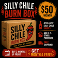 $50 Silly Chile BURN BOX..Get Burned Every Month!